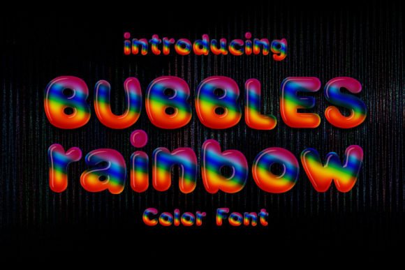 Bubbles Rainbow: A Vibrant Font for Modern Design