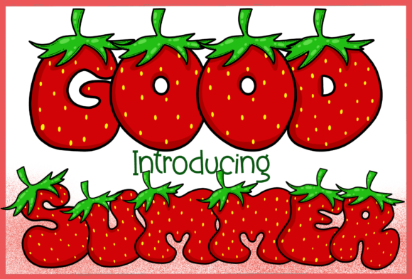 Good Summer: The Sweetest Strawberry Font for Playful Design