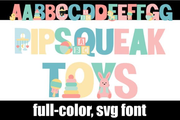 Pipsqueak Toys: A Playful SVG Font for Whimsical Design