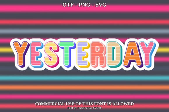 Yesterday: A Typographic Asset for Modern Visual Design
